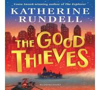 Katherine Rundell The Good Thieves Paperback Book Katherine Rundell Multicolor