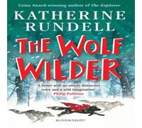 Katherine Rundell The Wolf Wilder Book Katherine Rundell Multicolor