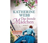 Katherine Webb Katharina Volk Das fremde Mädchen: Roman (Paperback)