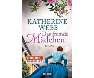 Katherine Webb Katharina Volk Das fremde Mädchen: Roman (Paperback)