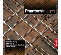 Katherine Young; Chris Mercer; Charmaine Lee - Phantom Images