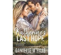 Katherine's Last Hope (Safe Haven Women's Shelter)