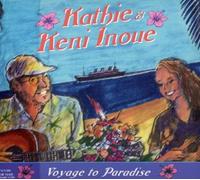 Kathie & Keni Inoue - Voyage to Paradise