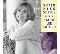 Kathie Lee Gifford - Super Hits
