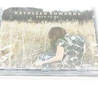 Kathleen Edwards - Back to Me