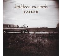Kathleen Edwards - Failer