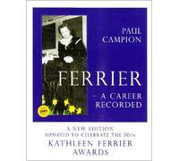 Kathleen Ferrier: A Career Recorded