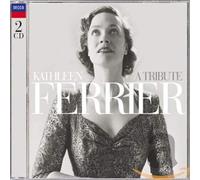 Kathleen Ferrier - A Tribute