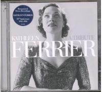 Kathleen Ferrier - Kathleen Ferrier - A Tribute