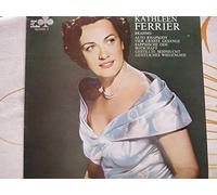 Kathleen Ferrier - Brahms: Alto Rhapsody, Vier Ernste Gesänge, Sapphische Ode, Botschaft, Gestillte Sehnsucht, Geistliches Wiegenlied