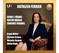 Kathleen Ferrier; Bruno Walter, Clemens Krauss - Kathleen Ferrier