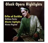 Kathleen Ferrier - Gluck Opera Highlights: Orfeo ed Euridice, Alceste (Highlights)