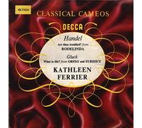 Kathleen Ferrier - Handel - Art Thou Troubled? (From Rodelinda) / Gluck - What Is Life? (From Orfeo And Euridice)