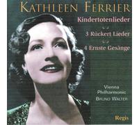 Kathleen Ferrier - Mahler: Kindertotenlieder & Ruckert Lieder