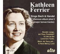 Ferrier - Kathleen Ferrier Singt Bach & Händel