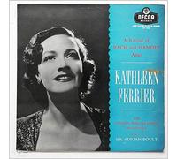 Kathleen Ferrier, Sir Adrian Boult, London Philharmonic Orchestra - A Recital Of Bach and Handel Arias