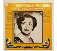 Kathleen Ferrier - The World Of Kathleen Ferrier