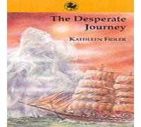 Kathleen Fidler The Desperate Journey Book Kathleen Fidler Multicolor