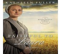 Kathleen Fuller A Faithful to Laura Paperback Book Kathleen Fuller Multicolor