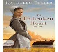 Kathleen Fuller An Unbroken Heart Paperback Book Kathleen Fuller Multicolor