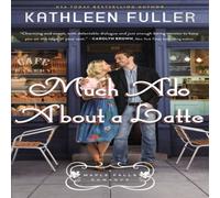 Kathleen Fuller La Much ADO about a Latte: A Sweet, Small-Town Romance with a Fun Kathleen Fuller Multicolor