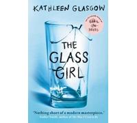 Kathleen Glasgow The Glass Girl (Paperback)