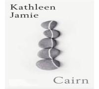 Kathleen Jamie Cairn : 'A marvel of a book' Observer Paperback Kathleen Jamie Multicolor