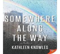 Kathleen Knowles Somewhere Along the Way Paperback Book Kathleen Knowles Multicolor