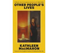 Kathleen MacMahon Other People's Lives Hardback Book Kathleen MacMahon Multicolor