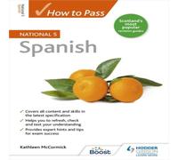 Kathleen McCormick How to Pass National 5 Spanish Paperback Book Kathleen McCormick Multicolor