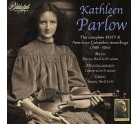 Kathleen Parlow; Charles Adams Prince; CBC Symphony Orchestra; Sir Ernest MacMillan; Geoffrey Waddington - Kathleen Parlow: The Complete HMV & Columbia Recordings