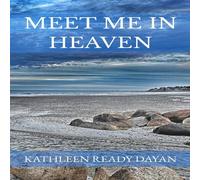 Kathleen Ready Dayan Meet Me in Heaven Paperback Book Kathleen Ready Dayan Multicolor