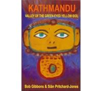 Kathmandu: Valley of the Green-Eyed Yellow Idol