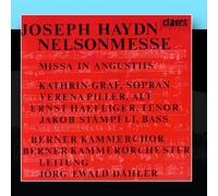 Kathrin Graf, Verena Piller, Ernst Haefliger, Jakob Stämpfli, Berne Chamber Choir, Berne Chamber Orchestra, Jörg Ewald Dähler - Joseph Haydn: Nelson Mass (Coronation Mass)