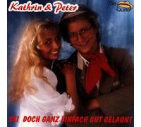 Kathrin & Peter - Sei Doch Ganz Einfach Gut Gela