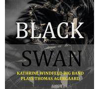 Kathrine Windfeld Big Band & Thomas Agergaard - Black Swan