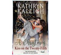 Kathryn Kaleigh A Christmas Kiss on the Twenty-Fifth Paperback Book Kathryn Kaleigh Multicolor