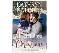 Kathryn Kaleigh A Secret Royal Christmas 2024 Paperback Book Kathryn Kaleigh Multicolor