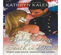 Kathryn Kaleigh Away Down South In Dixie Paperback Book Kathryn Kaleigh Multicolor
