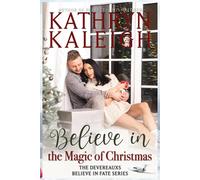 Kathryn Kaleigh Believe in the Magic of Christmas Paperback Book Kathryn Kaleigh Multicolor