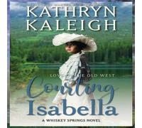 Kathryn Kaleigh Courting Isabella Paperback Book Kathryn Kaleigh Multicolor