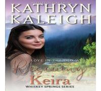 Kathryn Kaleigh Rescuing Keira: A Sweet Western Romance Paperback Book Kathryn Kaleigh Multicolor