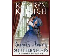 Kathryn Kaleigh Secrets Among Southern Roses Paperback Book Kathryn Kaleigh Multicolor