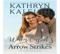 Kathryn Kaleigh When Cupid's Arrow Strikes Paperback Book Kathryn Kaleigh Multicolor
