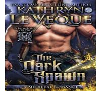 Kathryn Le Veque The Dark Spawn Paperback Book Kathryn Le Veque Multicolor