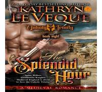 Kathryn Le Veque The Splendid Hour Paperback Book Kathryn Le Veque Multicolor