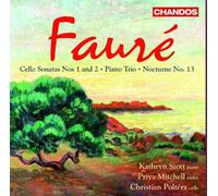 Kathryn Stott - Faure: Cello Sonatas 1, 2, Nocturne, Trio [CD]