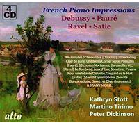 Kathryn Stott, Martino Tirimo, Peter Dickinson - French Piano Impressions (4CD deluxe) Debussy - Fauré - Ravel - Satie