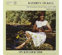 Kathryn Tickell - Kathryn Tickell: On Kielder Side