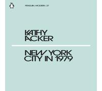 Kathy Acker New York City in 1979 Paperback Book Kathy Acker Multicolor